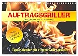 Auftragsgriller für effektive Fettverbrennung! Denn Grillsaison ist immer! (Wandkalender 2026 DIN A4 quer), CALVENDO Monatskalender: Grillen macht das ... Menschen zusammen! (CALVENDO Lifestyle)