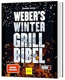 Weber's Wintergrillbibel (Weber's Grillen)