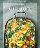 Aufläufe: Ofenfrische Lieblinge (GU Küchenratgeber)