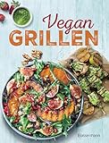 Vegan grillen: Köstliche & tierfreundliche Rezepte für die ganze Familie
