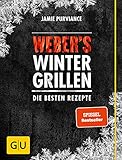 Weber's Wintergrillen: Die besten Rezepte (Weber's Grillen)