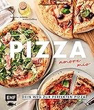 Pizza – amore mio: Dein Weg zur perfekten Pizza! Alles über Zutaten, Gehzeit, Equipment und die häufigsten Fehler – easy erklärt von Pizzaiolo Waldi
